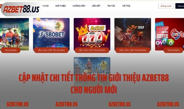 Cập nhật chi tiết thông tin giới thiệu AZBET88 cho người mới