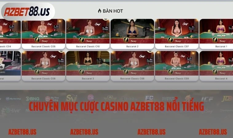 Chuyên mục cược Casino AZBET88 nổi tiếng và uy tín