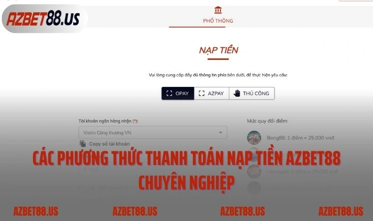 Các phương thức thanh toán nạp tiền AZBET88 chuyên nghiệp