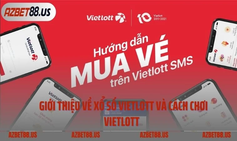 Giới thiệu về xổ số Vietlott và cách chơi Vietlott  
