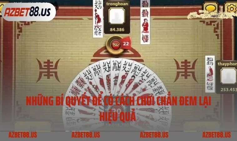Những bí quyết để có cách chơi chắn đem lại hiệu quả 