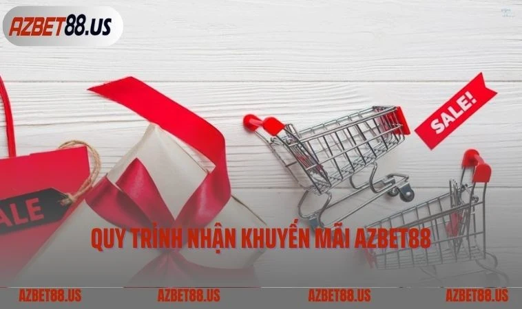 Quy trình nhận khuyến mãi AZBET88